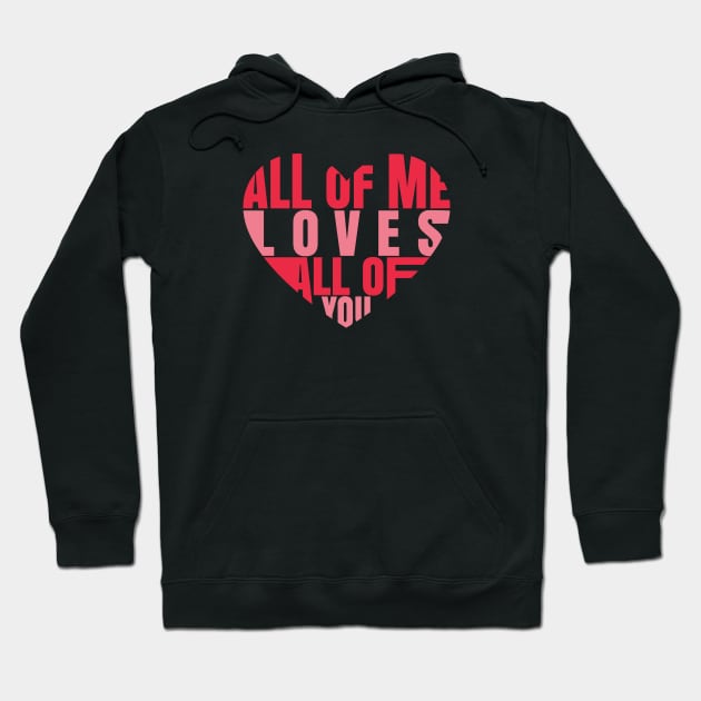 All of Me Loves All of You Hoodie by Glenn Landas Digital Art